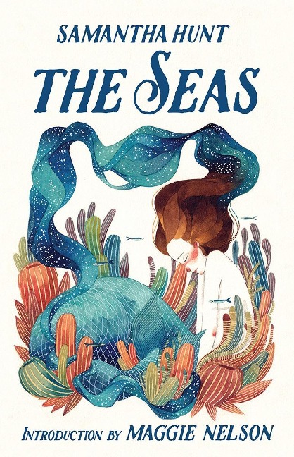 The Seas - Samantha Hunt