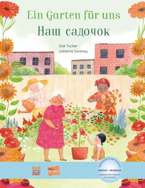 Ein Garten für uns. Deutsch-Ukrainisch - Julianna Swaney