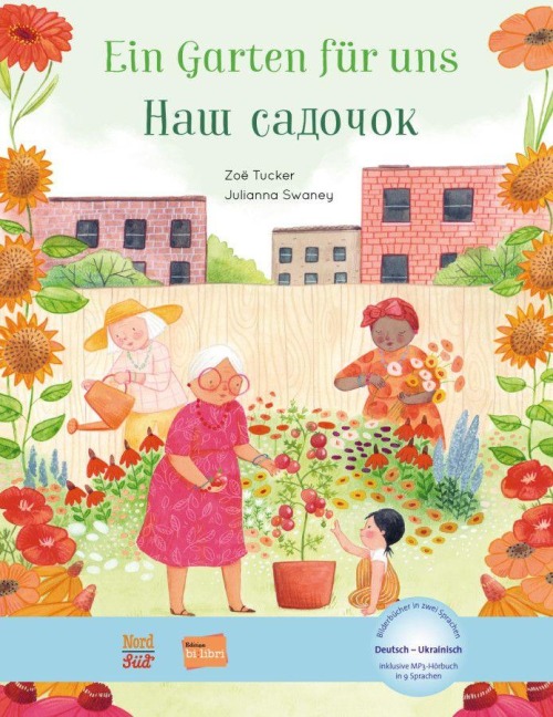 Ein Garten für uns. Deutsch-Ukrainisch - Julianna Swaney