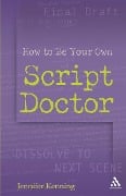 How To Be Your Own Script Doctor - Jennifer Kenning