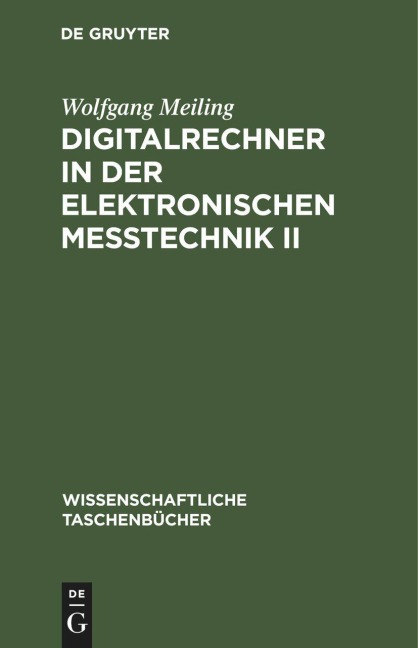 Digitalrechner in der elektronischen Meßtechnik II - Wolfgang Meiling
