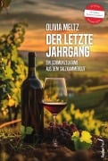 Cover-Bild zum Titel 'Der letzte Jahrgang: Ein Schmunzel-Krimi aus dem Salzkammergut' von 'Olivia Meltz'