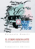 Cover-Bild zum Titel 'Il corpo risonante. Vocalità e gestualità nel Novecento' von 'Pasquale Fameli'