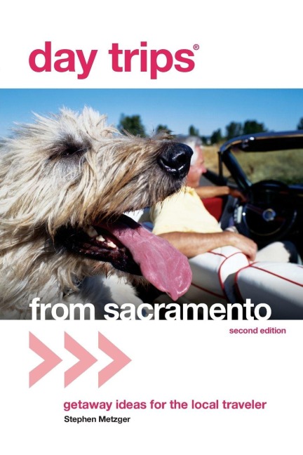 Day Trips® from Sacramento - Stephen Metzger