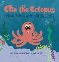 Ollie the Octopus - Katelyn Sterchi