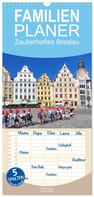 Familienplaner 2026 - Zauberhaftes Breslau mit 5 Spalten (Wandkalender, 21 x 45 cm) CALVENDO - Gisela Kruse