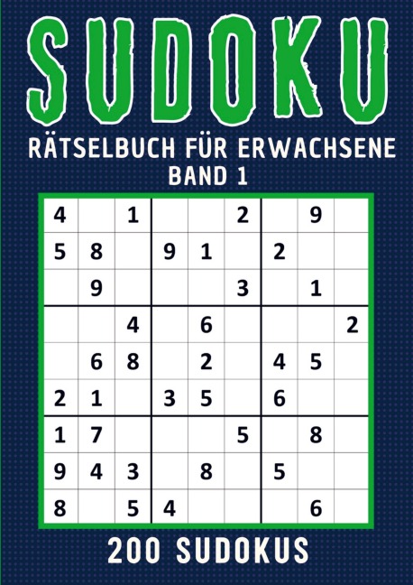 Sudoku Rätselbuch für erwachsene - Band 1 - Rätselly Verlag