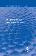Cover-Bild zum Titel 'The Royal Touch (Routledge Revivals)' von 'Marc Bloch'