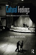 Cover-Bild zum Titel 'Cultural Feelings' von 'Ben Highmore'