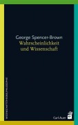 Cover-Bild zum Titel 'Wahrscheinlichkeit und Wissenschaft' von 'George Spencer-Brown'