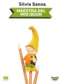 Cover-Bild zum Titel 'Maestra del mio quor' von 'Silvia Sanna'