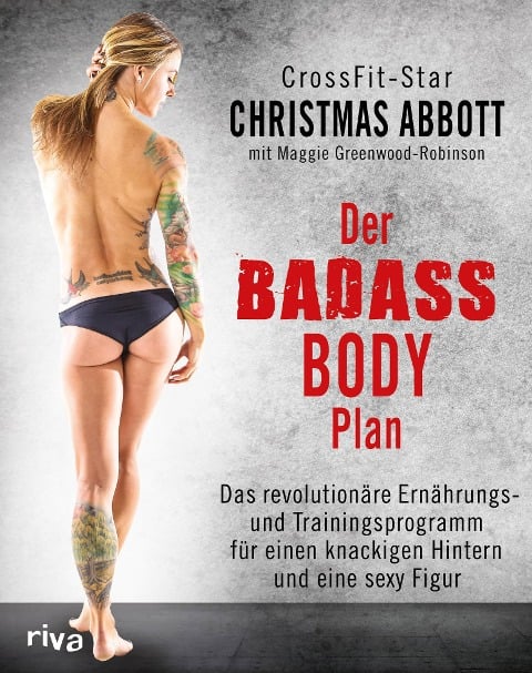 Der Badass-Body-Plan - Christmas Abbott