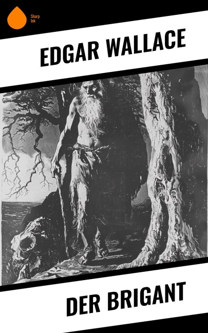 Der Brigant - Edgar Wallace