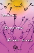 Cover-Bild zum Titel 'Réinsertion, reconstruction, des mots... des maux' von 'Daucile'