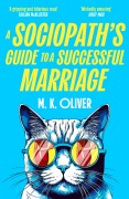 Cover-Bild zum Titel 'A Sociopath's Guide to a Successful Marriage' von 'M. K Oliver'