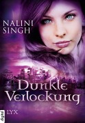 Cover-Bild zum Titel 'Dunkle Verlockung - Hauch der Versuchung / Engelsbann / Engelstanz' von 'Nalini Singh'