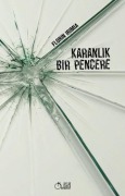 Cover-Bild zum Titel 'Karanlik Bir Pencere' von 'Florin Irimia'