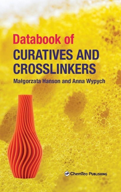 Databook of Curatives and Crosslinkers - Malgorzata Hanson, Anna Wypych