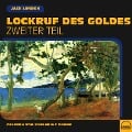 Cover-Bild zum Titel 'Lockruf des Goldes (Zweiter Teil)' von 'Jack London'