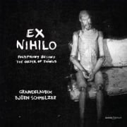 Ex Nihilo - Polyphony beyond the Order of Things - Björn/Graindelavoix Schmelzer