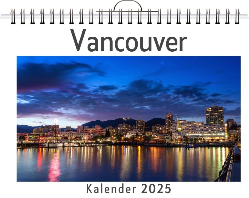 Vancouver - (Wandkalender 2025, Kalender DIN A4 quer, Monatskalender im Querformat mit Kalendarium, das perfekte Geschenk) - Noah Keller