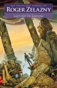 Cover-Bild zum Titel 'Last Exit to Babylon' von 'Roger Zelazny'