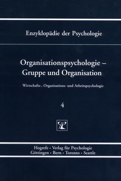 Organisationspsychologie - Gruppe und Organisation - Heinz Schuler