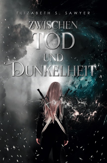 Zwischen Tod und Dunkelheit - Elizabeth S. Sawyer