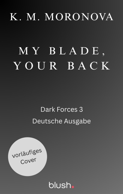 My Blade, Your Back - K M Moronova