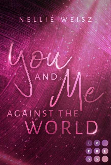 Hollywood Dreams 3: You and me against the World - Nellie Weisz