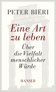 Cover-Bild zum Titel 'Eine Art zu leben' von 'Peter Bieri'