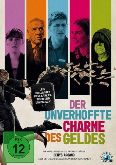 Der unverhoffte Charme des Geldes - Denys Arcand, Louis Dufort, Mathieu Lussier