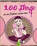 Cover-Bild zum Titel '100 Dinge, die ein Mädchen wissen muss' von 'Karla S. Sommer'