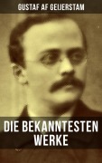 Cover-Bild zum Titel 'Die bekanntesten Werke von Gustaf af Geijerstam' von 'Gustaf Af Geijerstam'