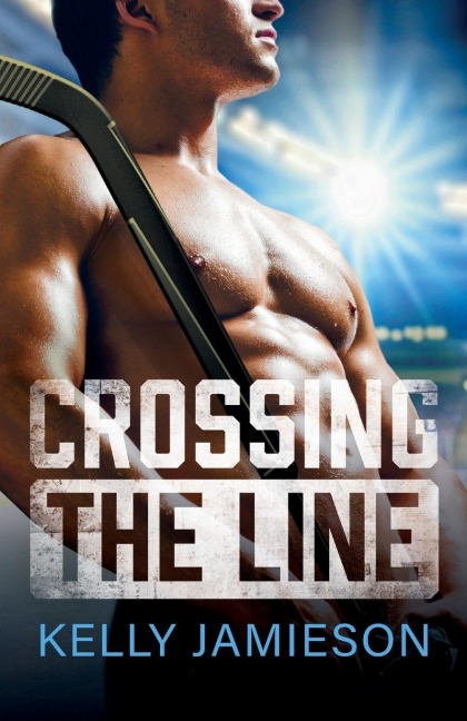 Crossing the Line - Kelly Jamieson