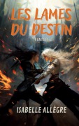 Cover-Bild zum Titel 'Les lames du destin' von 'Isabelle Allègre'