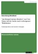 Cover-Bild zum Titel '"Am Beispiel meines Bruders" von Uwe Timm. Auf der Suche nach verborgenen 'Wahrheiten'' von 'Hans-Georg Wendland'