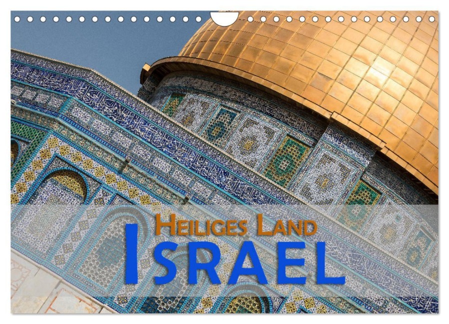 Israel - Heiliges Land (Wandkalender 2026 DIN A4 quer), CALVENDO Monatskalender - Gerald Pohl