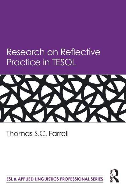 Research on Reflective Practice in TESOL - Thomas S. C. Farrell
