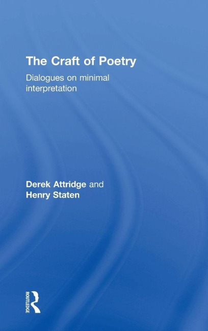 The Craft of Poetry - Derek Attridge, Henry Staten