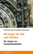 Cover-Bild zum Titel 'Die Angst vor Tod und Sterben' von 'Arngard Uta Engelmann, Verena Wetzstein, Gerhild Becker'