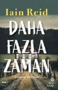 Cover-Bild zum Titel 'Daha Fazla Zaman' von 'Iain Reid'
