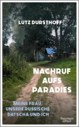 Cover-Bild zum Titel 'Nachruf aufs Paradies' von 'Lutz Dursthoff'