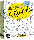 Sag's mit Sketchnotes: Alle Grundlagen, Symbol-Bibliothek und über 1000 Vorlagen - Vasiliki Mitropoulou, Nadine Hoffsteter