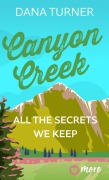 Cover-Bild zum Titel 'Canyon Creek - All the secrets we keep' von 'Dana Turner'