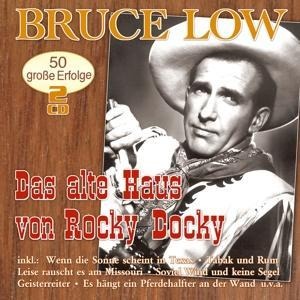 Das Alte Haus Von Rocky Docky-50 Groáe Erfolge - Bruce Low