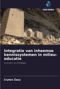 Cover-Bild zum Titel 'Integratie van inheemse kennissystemen in milieu-educatie' von 'Cryton Zazu'