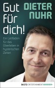 Gut für dich! - Dieter Nuhr