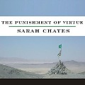 The Punishment of Virtue: Inside Afghanistan After the Taliban - Sarah Chayes