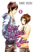 Cover-Bild zum Titel 'Say I Love You, Volume 1' von 'Kanae Hazuki'
